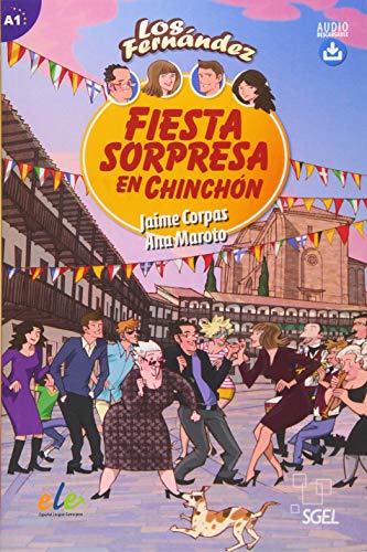 Fiesta sorpresa en Chinchón: Lektüre mit Hördateien als Download (Colección Los Fernández) von Hueber Verlag GmbH